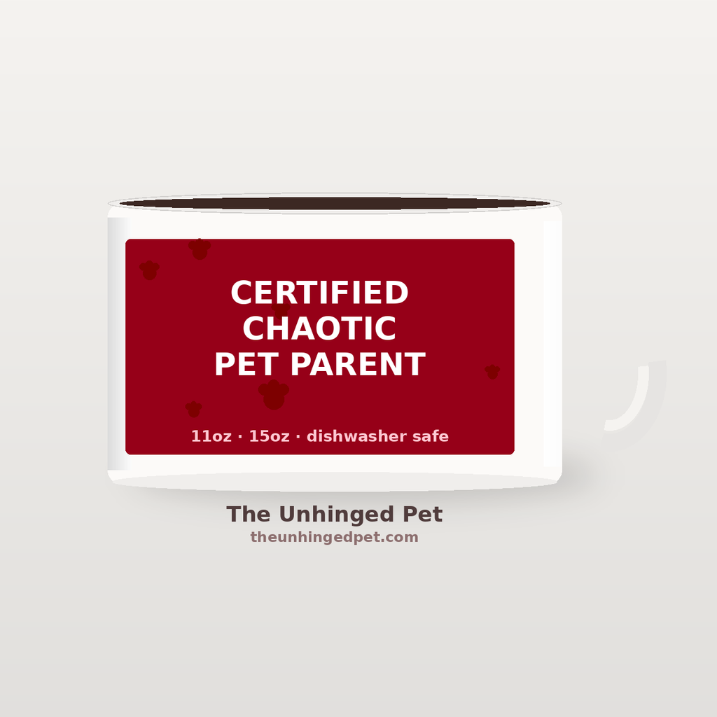 Certified Chaotic Pet Parent mug