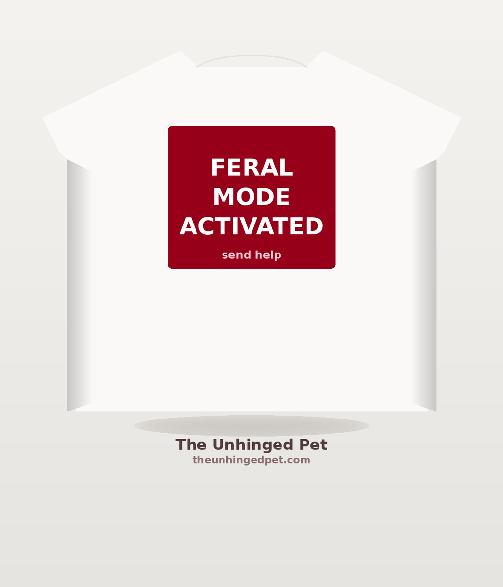 Feral Mode Activated tee